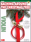 BACHING AROUND THE CHRISTMAS TREE VIOLIN BK/CD-P.O.P. cover